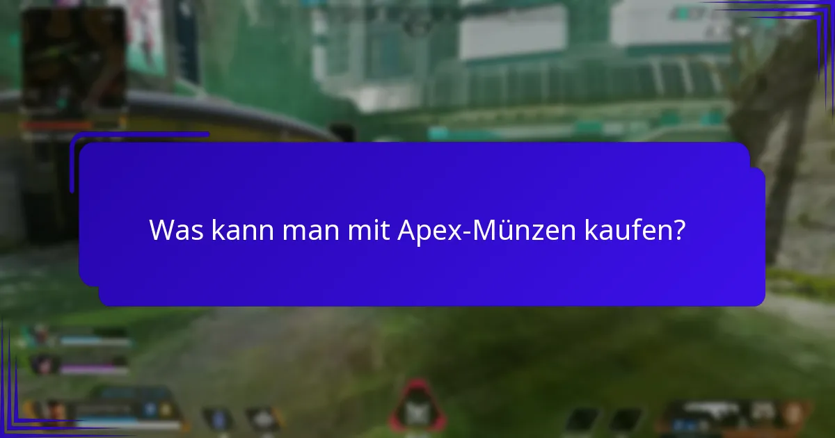 Was kann man mit Apex-Münzen kaufen?