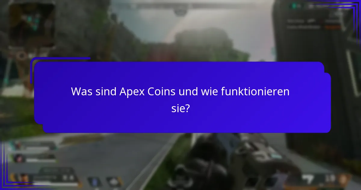Wie kann ich den Wert meiner Apex Coins maximieren?