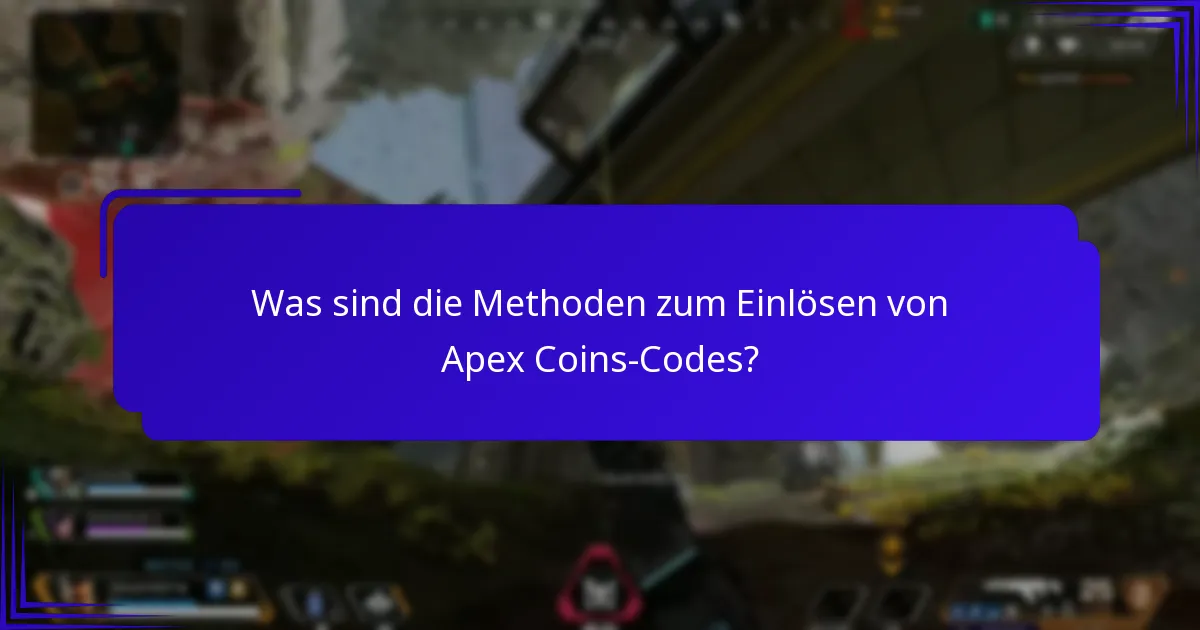 Was sind die Gültigkeitszeiträume für Apex Coins-Codes?