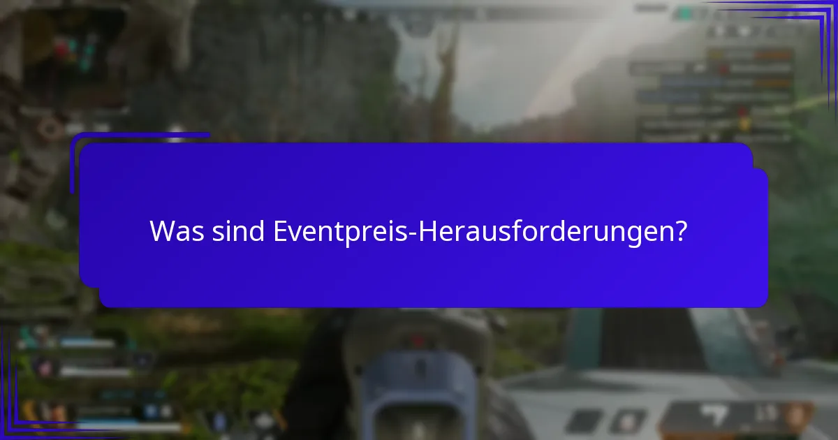 Welche Belohnungen kann ich aus Eventpreis-Herausforderungen verdienen?