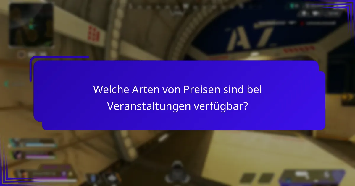 Welche Arten von Preisen sind bei Veranstaltungen verfügbar?
