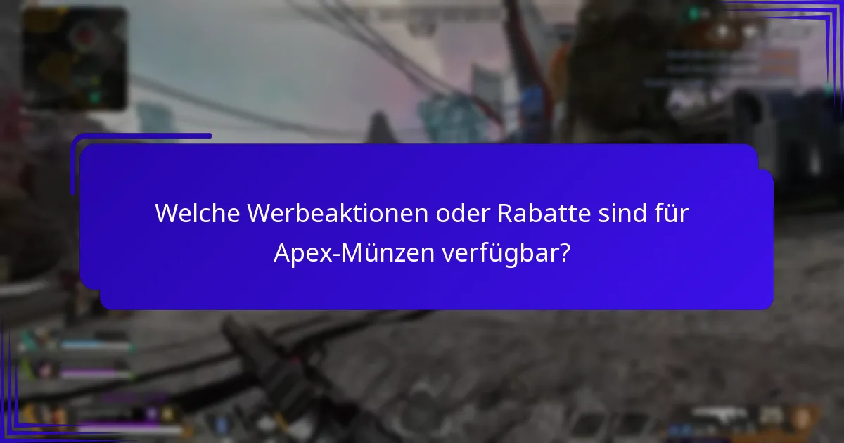 Welche Werbeaktionen oder Rabatte sind für Apex-Münzen verfügbar?
