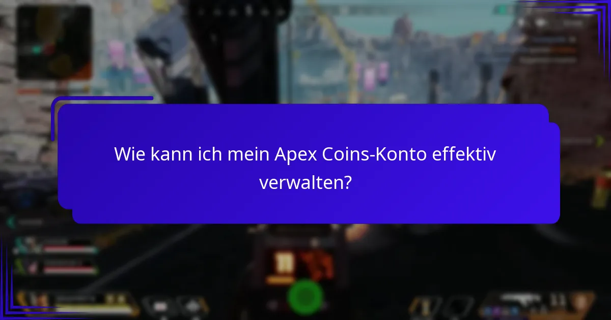 Was sind die häufigsten Fallstricke bei der Verwaltung von Apex Coins?