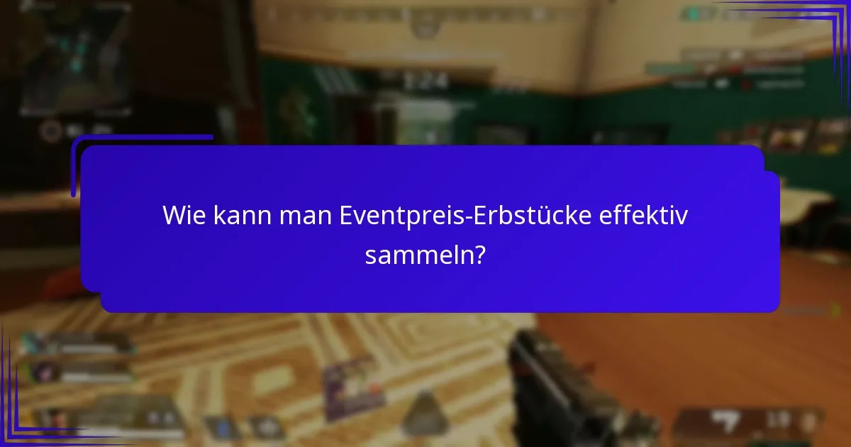 Wo können Sie Eventpreis-Erbstücke kaufen, verkaufen oder tauschen?